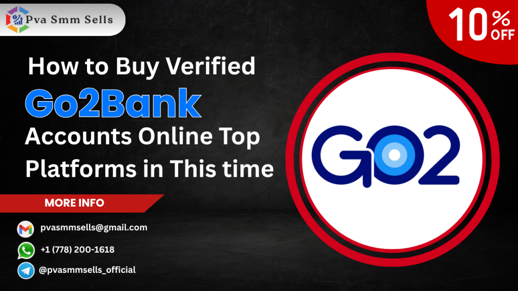 Buy Verified Go2Bank Accounts