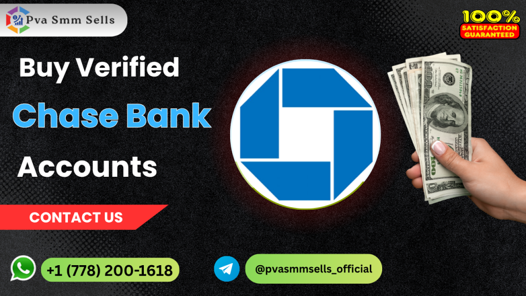 Buy Verified Chase Bank Accounts